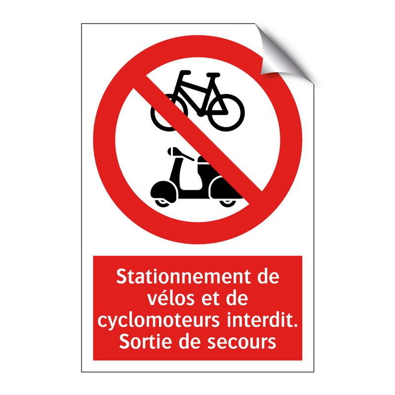 Stationnement de vélos et de cyclomoteurs interdit. Sortie de secours