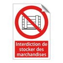 Interdiction de stocker des marchandises