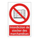 Interdiction de stocker des marchandises