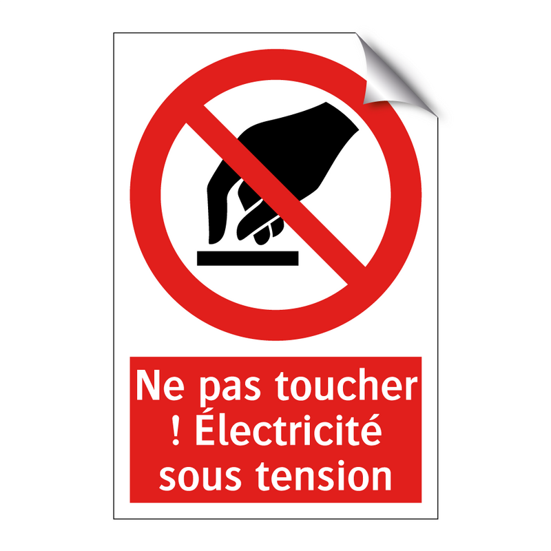 Ne pas toucher ! Électricité sous tension