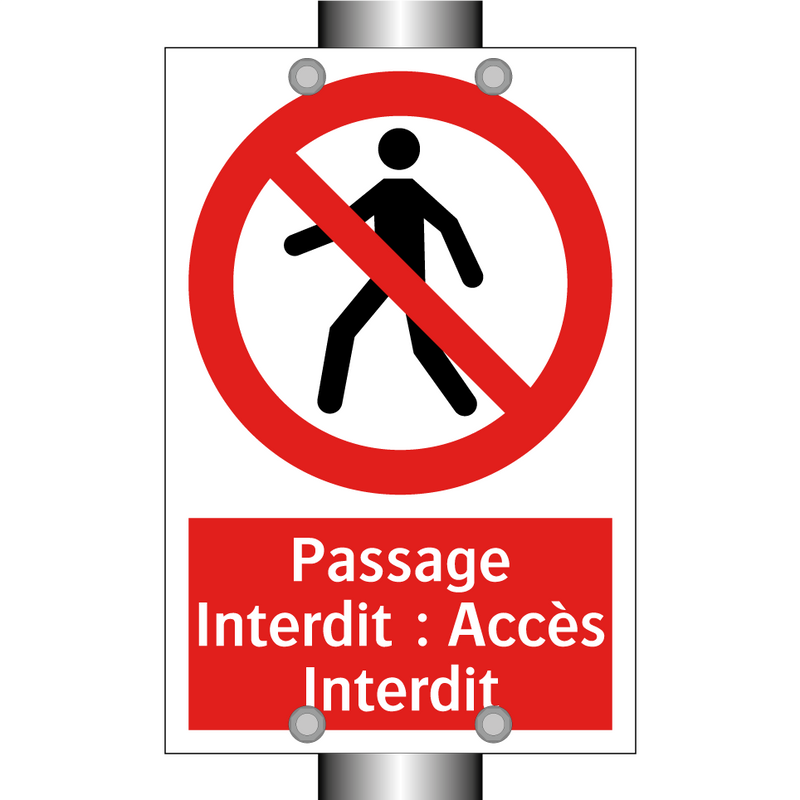 Passage Interdit : Accès Interdit