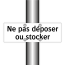 Ne pas déposer ou stocker