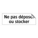 Ne pas déposer ou stocker