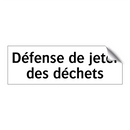 Défense de jeter des déchets