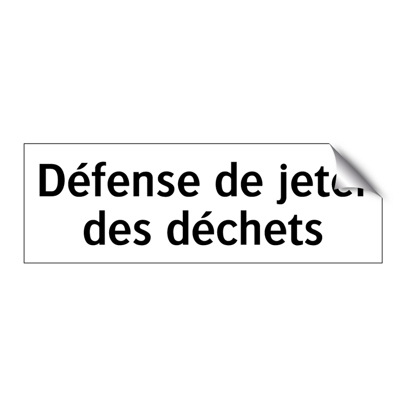 Défense de jeter des déchets