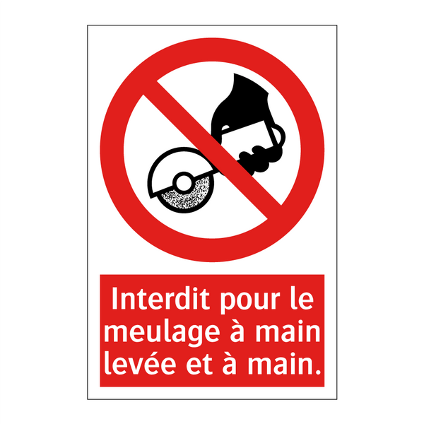 Interdit pour le meulage à main levée et à main.