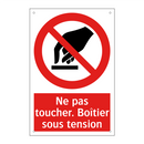Ne pas toucher. Boîtier sous tension