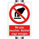 Ne pas toucher. Boîtier sous tension