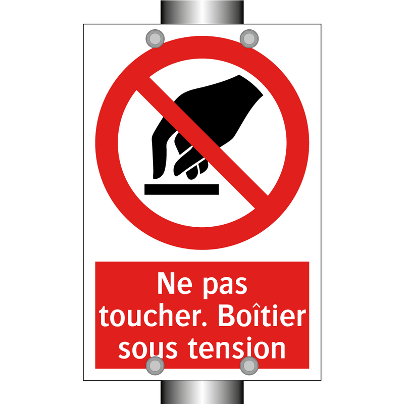 Ne pas toucher. Boîtier sous tension