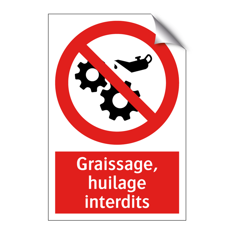 Graissage, huilage interdits