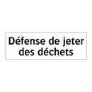 Défense de jeter des déchets