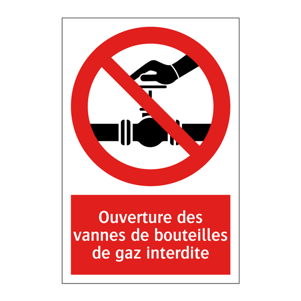 Ouverture des vannes de bouteilles de gaz interdite