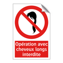 Opération avec cheveux longs interdite