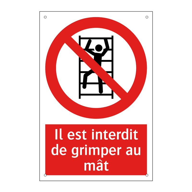 Il est interdit de grimper au mât