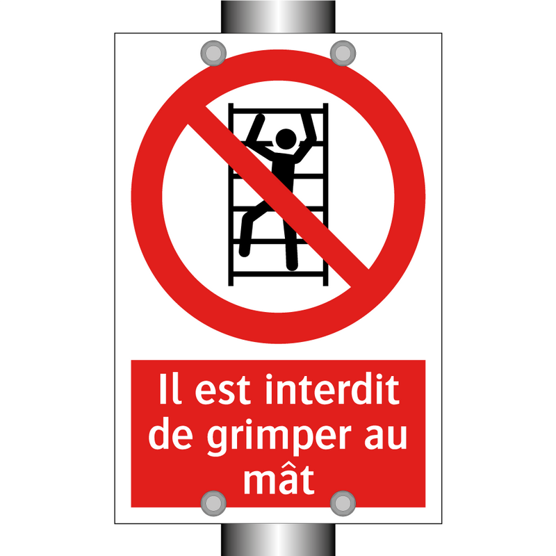 Il est interdit de grimper au mât