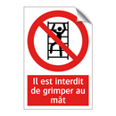 Il est interdit de grimper au mât