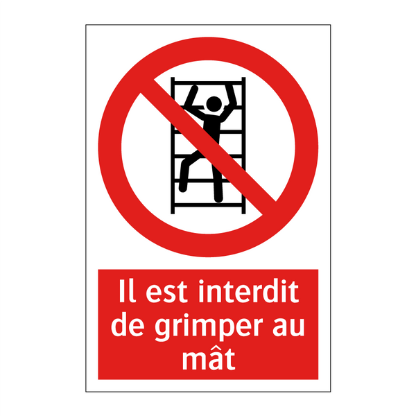 Il est interdit de grimper au mât