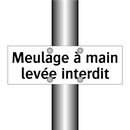 Meulage à main levée interdit
