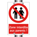 Zone interdite aux parents !