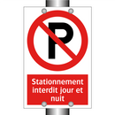 Stationnement interdit jour et nuit