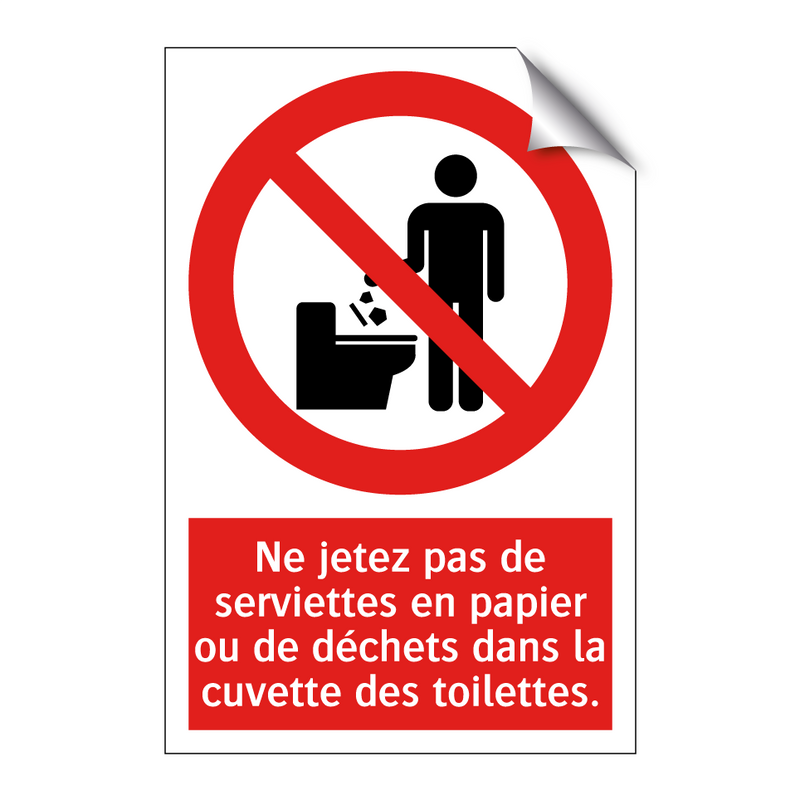 Ne jetez pas de serviettes en papier ou de déchets dans la cuvette des toilettes.