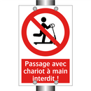 Passage avec chariot à main interdit !