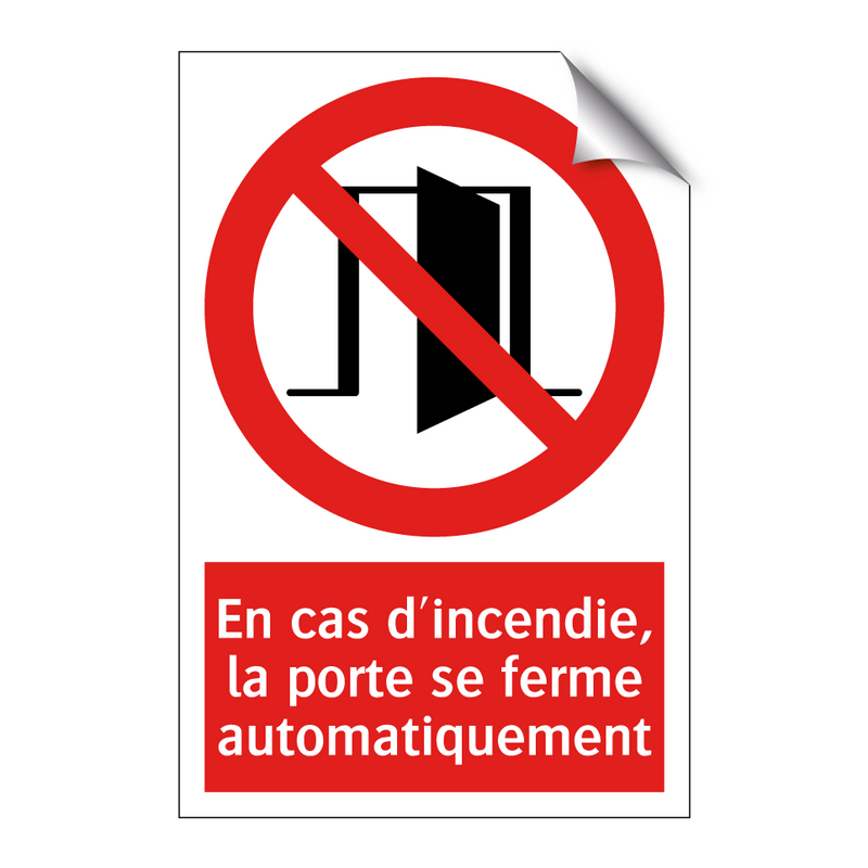 En cas d'incendie, la porte se ferme automatiquement