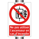 Ne pas utiliser l'ascenseur en cas d'incendie