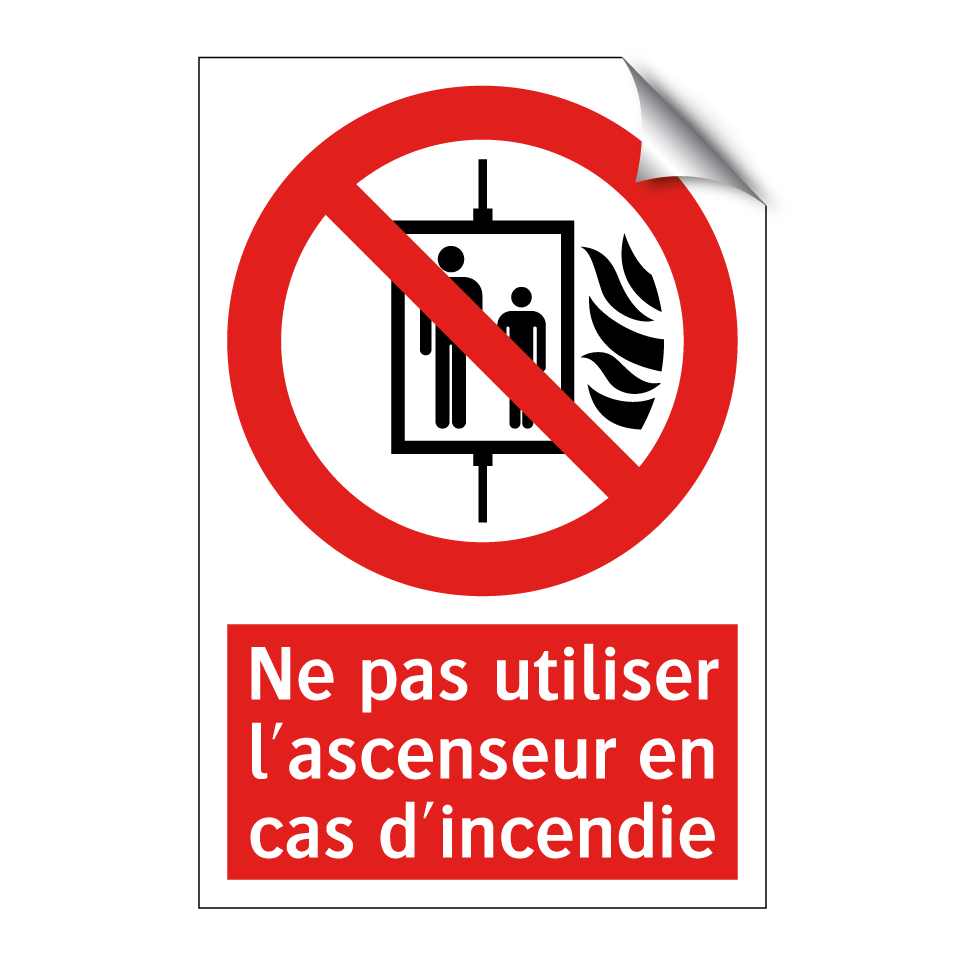Ne pas utiliser l'ascenseur en cas d'incendie