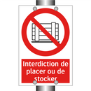 Interdiction de placer ou de stocker