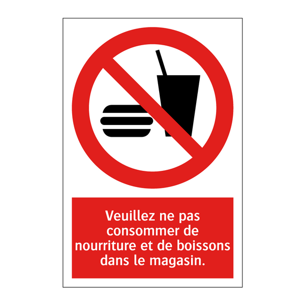 Veuillez ne pas consommer de nourriture et de boissons dans le magasin.