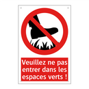 Veuillez ne pas entrer dans les espaces verts !