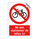 Ne pas stationner de vélos ici