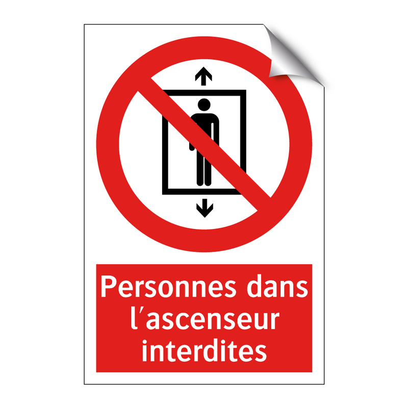 Personnes dans l'ascenseur interdites