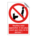 Veuillez vous approcher. C'est plus court que vous ne le pensez !