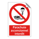 Parachute ascensionnel interdit