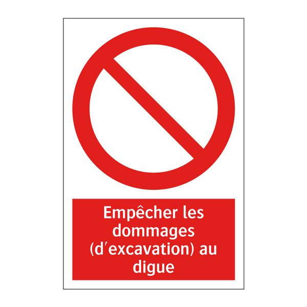 Empêcher les dommages (d'excavation) au digue