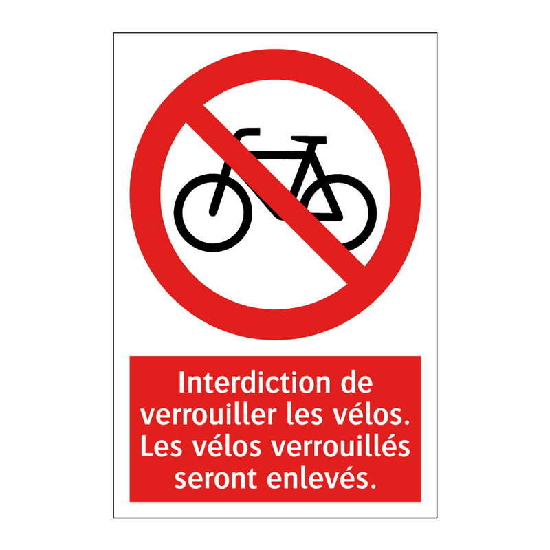 Interdiction de verrouiller les vélos. Les vélos verrouillés seront enlevés.