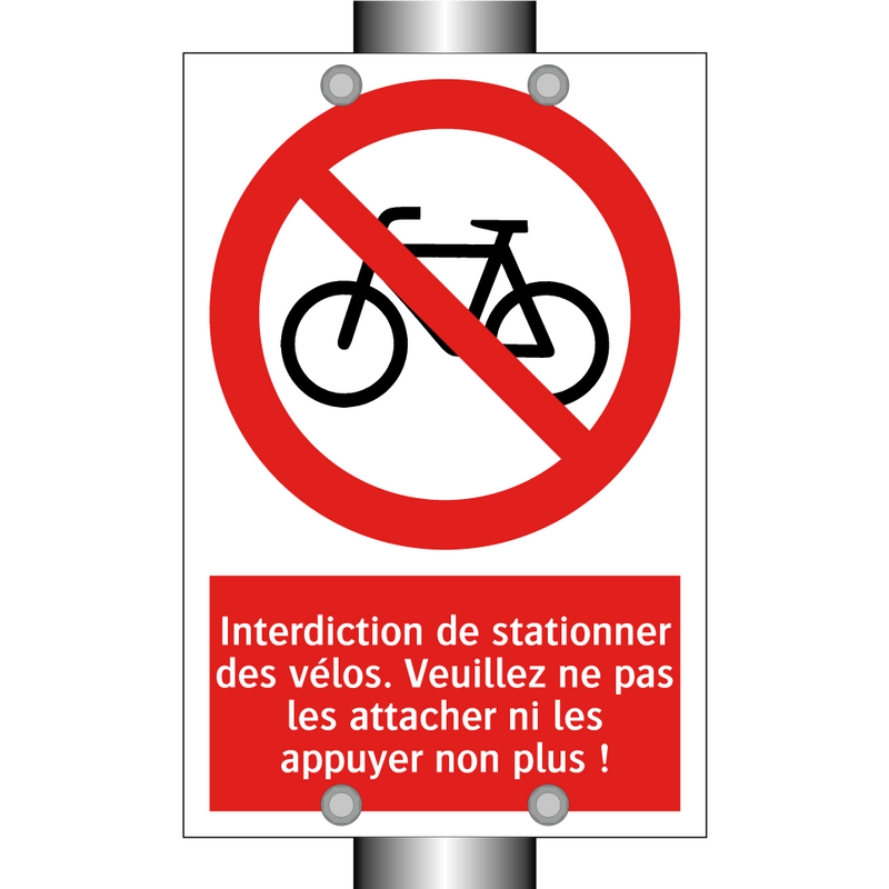 Interdiction de stationner des vélos. Veuillez ne pas les attacher ni les appuyer non plus !
