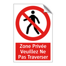 Zone Privée Veuillez Ne Pas Traverser