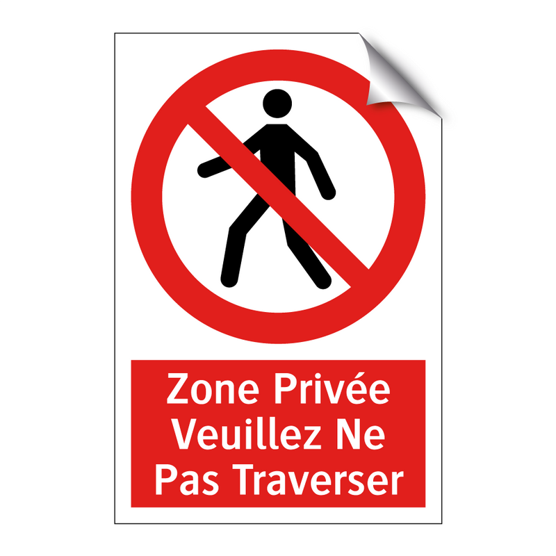 Zone Privée Veuillez Ne Pas Traverser