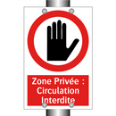 Zone Privée : Circulation Interdite