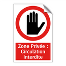 Zone Privée : Circulation Interdite