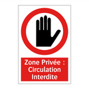 Zone Privée : Circulation Interdite