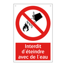 Interdit d'éteindre avec de l'eau