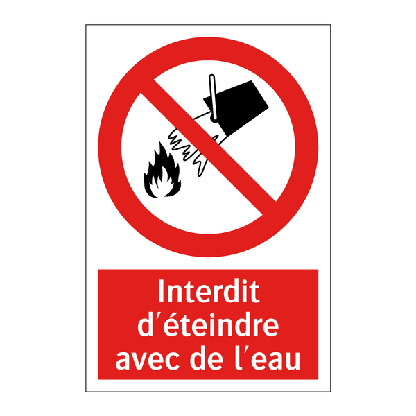 Interdit d'éteindre avec de l'eau
