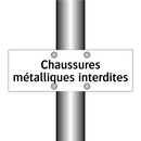Chaussures métalliques interdites