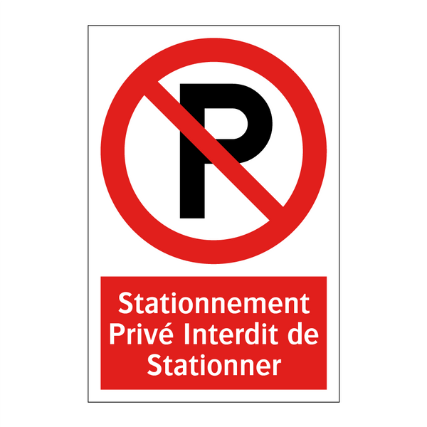 Stationnement Privé Interdit de Stationner