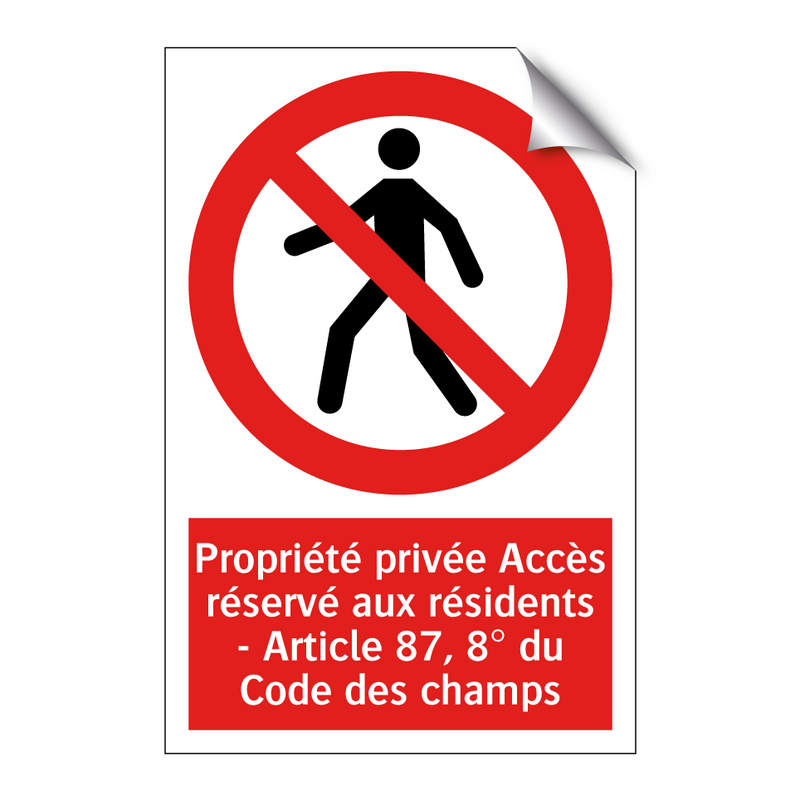 Propriété privée Accès réservé aux résidents - Article 87, 8° du Code des champs