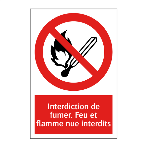 Interdiction de fumer. Feu et flamme nue interdits